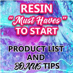 Resin - Must haves to Start Product List - and Tips